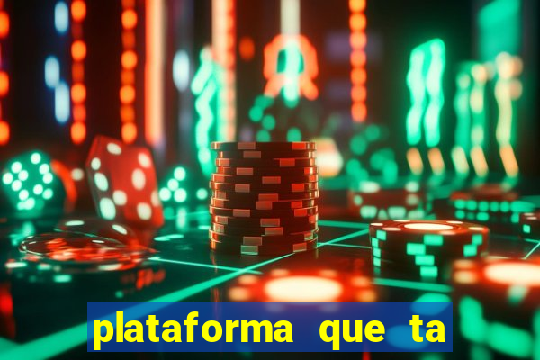 plataforma que ta pagando bem fortune tiger